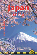 Japan by Rail: Includes Rail Route Guide and 30 City Guides