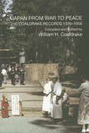 Japan from War to Peace: The Coaldrake Records 1939-1956