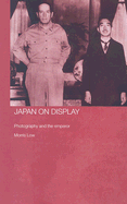 Japan on Display: Photography and the Emperor