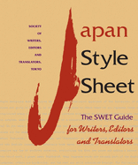 Japan Style Sheet: The Swet Guide for Writers, Editors, and Translators
