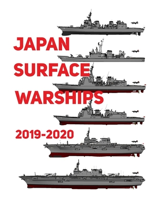 Japan Surface Warships: 2019 - 2020 - Luis Ayala