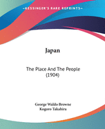 Japan: The Place And The People (1904)