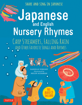 Japanese and English Nursery Rhymes - Wright, Danielle, and Acraman, Helen