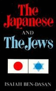 Japanese and the Jews - Ben-Dasan, Isaiah, and Gage, Richard L (Translated by)