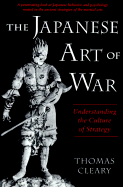 Japanese Art of War - Cleary, Thomas