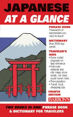 Japanese at a Glance: Foreign Language Phrasebook & Dictionary - Akiyama, Nobuo, and Akiyama, Carol