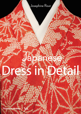 Japanese Dress in Detail - Rout, Josephine, and Jackson, Anna