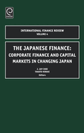 Japanese Finance: Corporate Finance and Capital Markets in Changing Japan