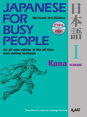 Japanese for Busy People I: Kana Version Includes CD - Ajalt
