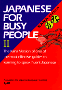 Japanese for Busy People II: Kana Text - Association for Japanese Language Teaching, and Ajalt