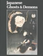 Japanese Ghosts & Demons: Art of the Supernatural