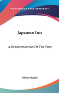 Japanese Inn: A Reconstruction Of The Past