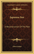 Japanese Inn: A Reconstruction of the Past