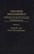 Japanese Management: Cultural and Environmental Considerations - Lee, Sang, and Schwendiman, Gary