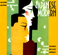 Japanese Modern - Fraser, James, Professor, and Chronicle Books, and Heller, Steven