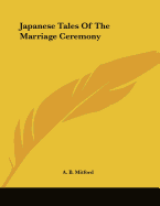 Japanese Tales Of The Marriage Ceremony