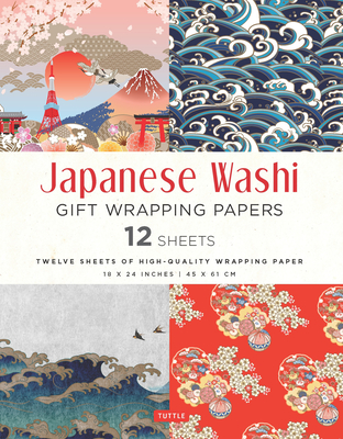 Japanese Washi Gift Wrapping Papers: 12 Sheets of High-Quality 18 X 24" (45 X 61 CM) Wrapping Paper - Tuttle Publishing (Editor)