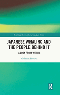Japanese Whaling and the People Behind It: A Look from Within