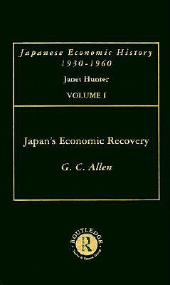 Japan's Economic Recovery - Allen, G C