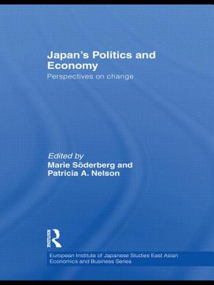 Japan's Politics and Economy: Perspectives on change - Sderberg, Marie (Editor), and Nelson, Patricia (Editor)