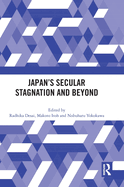 Japan's Secular Stagnation and Beyond