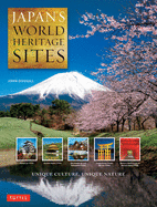 Japan's World Heritage Sites: Unique Culture, Unique Nature (Large Format Edition)