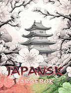JAPANSK Fargebok: Voksenfargebok, vakre illustrasjoner: Farge klassisk og moderne design