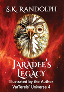 Jaradee's Legacy: Illustrated by the Author