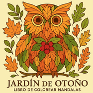 Jardn de otoo - Libro de colorear Mandalas