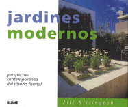 Jardines Modernos: Perspectiva Contemporanea del Diseno Formal - Billington, Jill, and Puigjaner, Anna Dominguez (Translated by)