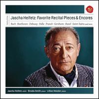 Jascha Heifetz: Favourite Recital Pieces & Encore - Brooks Smith (piano); Jascha Heifetz (violin); Lillian Steuber (piano)