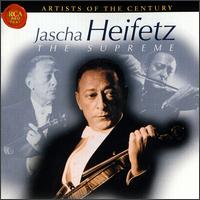 Jascha Heifetz: The Supreme - Brooks Smith (piano); Jascha Heifetz (violin)