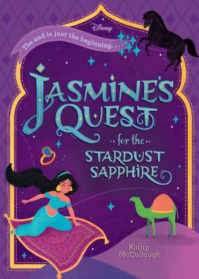 Jasmine's Quest for the Stardust Sapphire (Disney Aladdin) - McCullough, Kathy