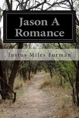 Jason A Romance - Forman, Justus Miles