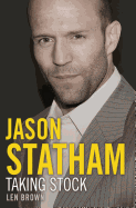 Jason Statham: Taking Stock