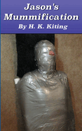 Jason's Mummification
