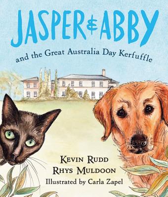 Jasper & Abby: And the Great Australia Day Kerfuffle - Rudd, Kevin, and Muldoon, Rhys