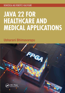 Java 22 for Healthcare and Medical Applications