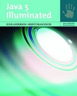 Java 5 Illuminated: An Active Learning Approach - Anderson, Julie, and Franceschi, Herve