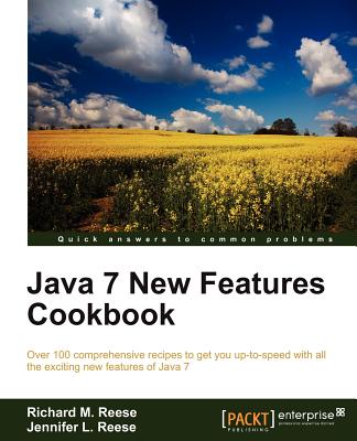 Java 7 New Features Cookbook - Reese, Richard M., and Reese, Jennifer L.