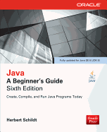 Java: A Beginner's Guide, Sixth Edition
