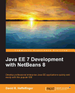 Java Ee 7 Development with Netbeans 8