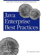 Java Enterprise Best Practices: Expert Tips & Tricks for Java Enterprise Programmers