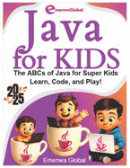 Java for Kids: The ABCs of Java Programming for Kids - Learn, Code, and Play!