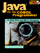 Java for the COBOL Programmer - Doke, E. Reed, and Hardgrave, Bill C.