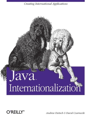 Java Internationalization - Deitsch, Andy, and Czarnecki, David