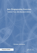 Java Programming Exercises: Volume Two: Java Standard Library