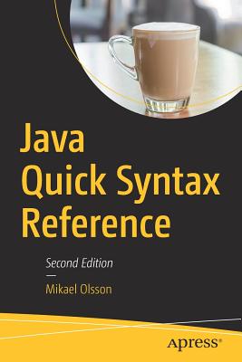 Java Quick Syntax Reference - Olsson, Mikael
