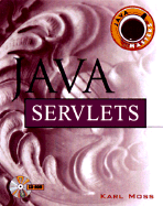 Java Servlets - Moss, Karl