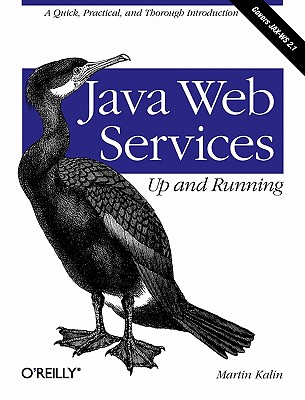 Java Web Services: Up and Running - Kalin, Martin